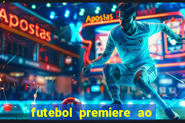 futebol premiere ao vivo gratis